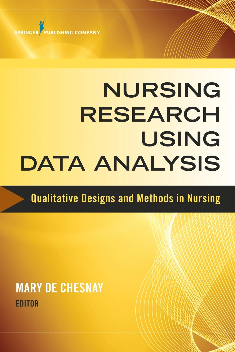Nursing Research Using Data Analysis by Mary De Chesnay - ISBN: 9780826126887