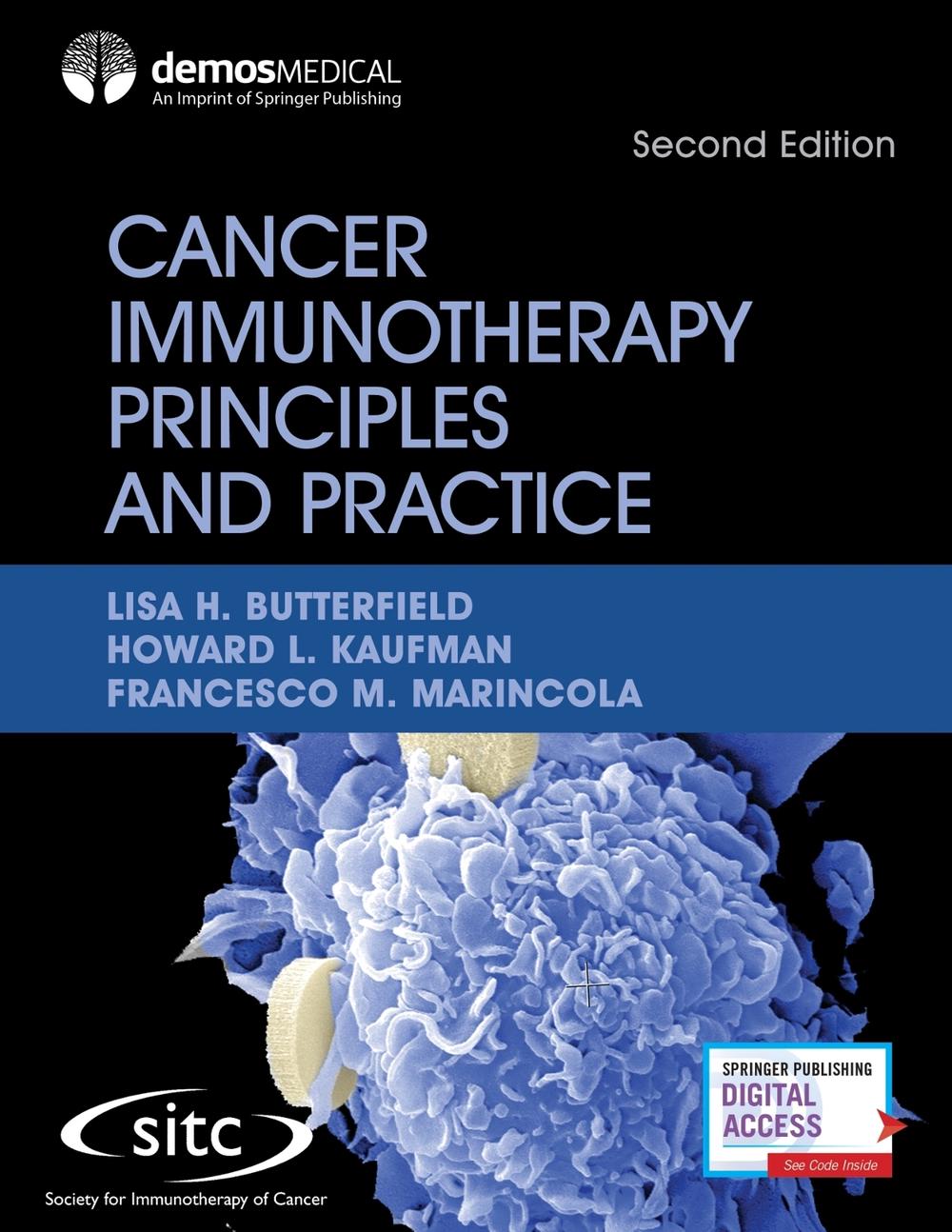 Cancer Immunotherapy Principles and Practice, Second Edition by Lisa H. Butterfield - ISBN: 9780826137425