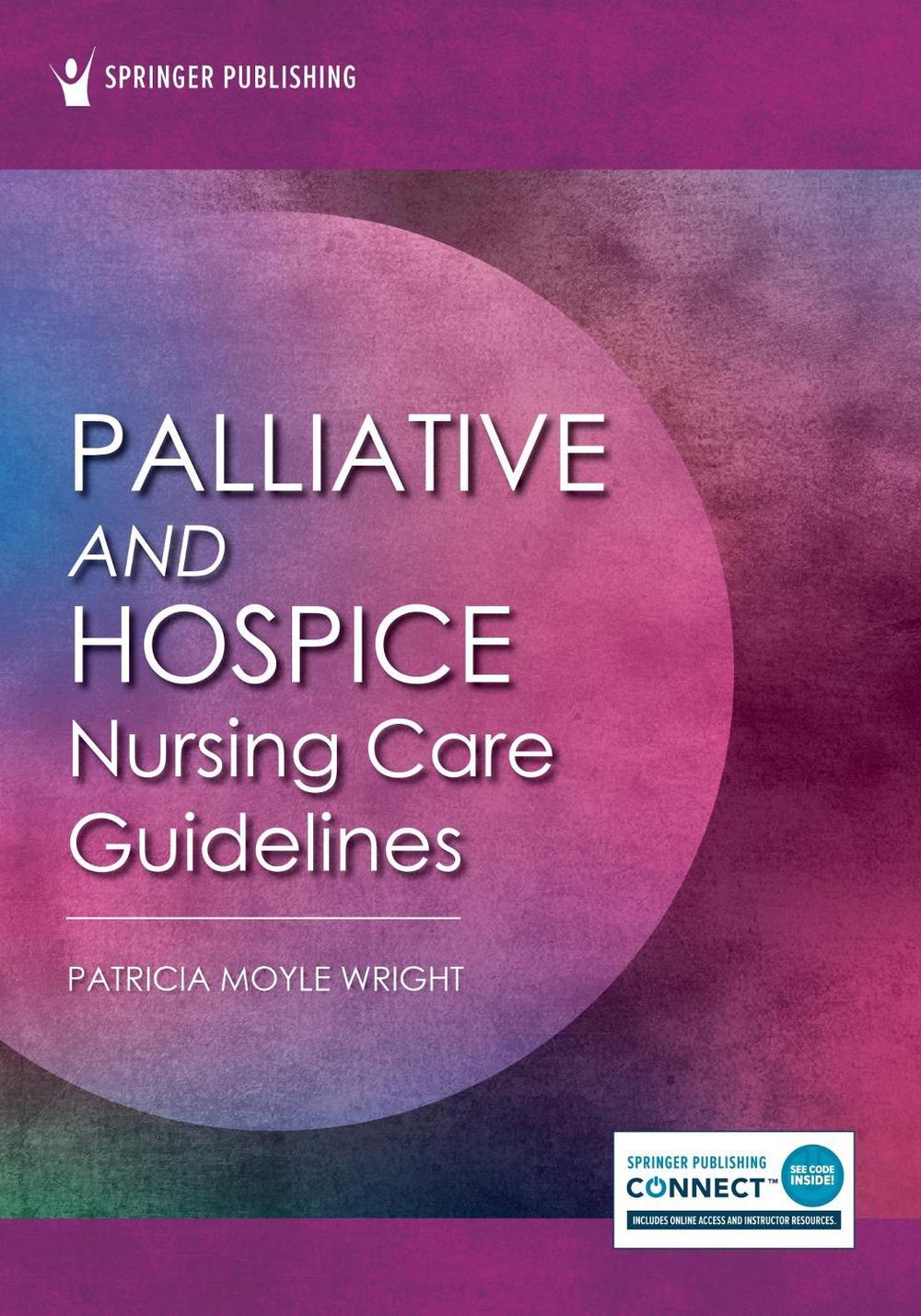 Palliative and Hospice Nursing Care Guidelines, 9780826144492