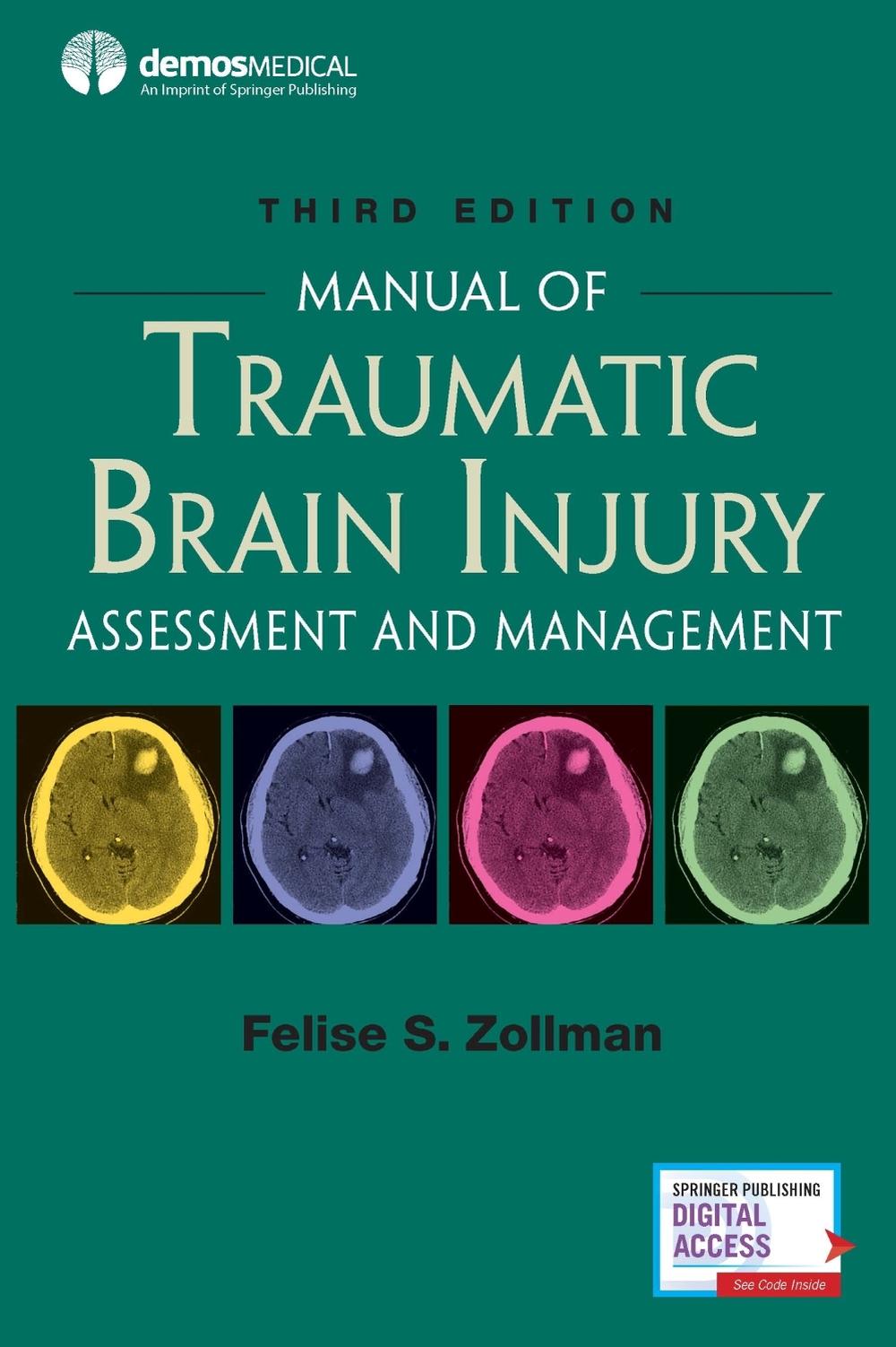 Manual of Traumatic Brain Injury, Third Edition by Felise S. Zollman - ISBN: 9780826147677