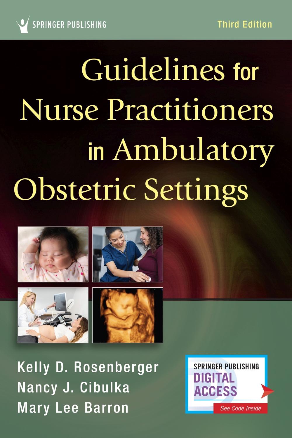Guidelines for Nurse Practitioners in Ambulatory Obstetric Settings, Third Edition by Kelly D. Rosenberger - ISBN: 9780826148452