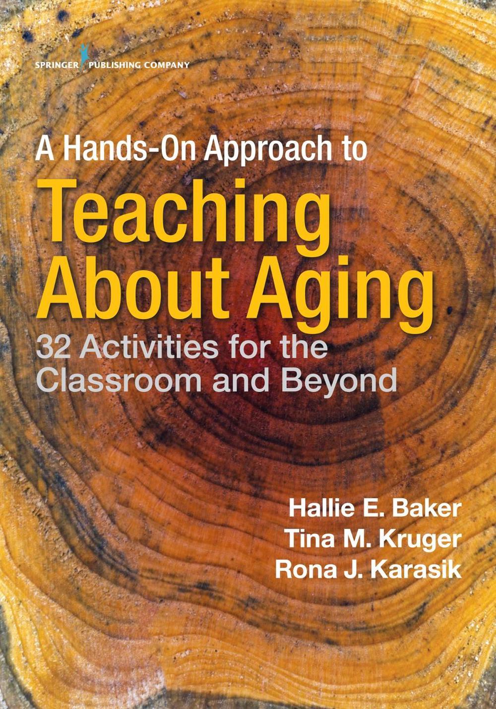A Hands-On Approach to Teaching about Aging, 9780826149169