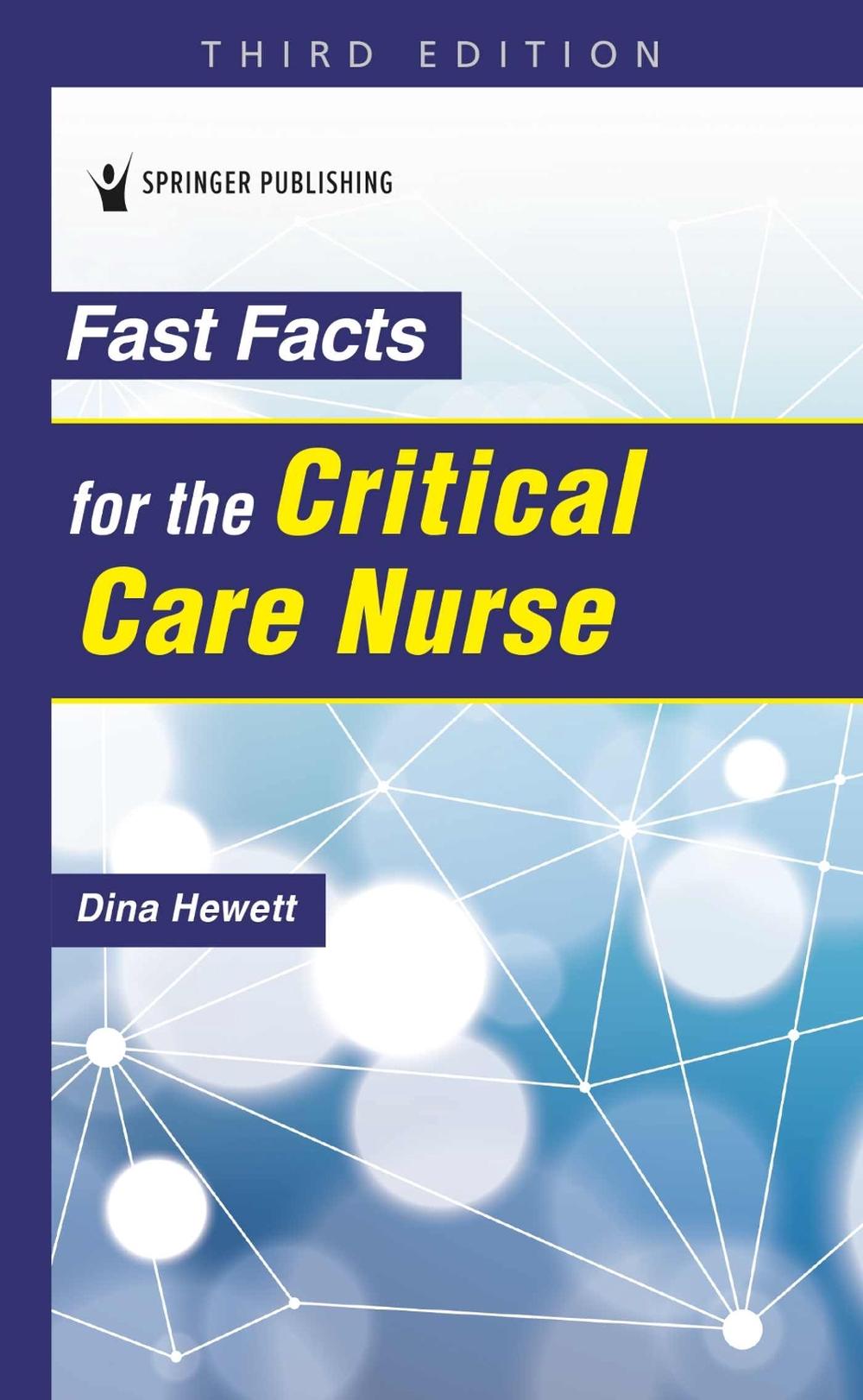Fast Facts for the Critical Care Nurse, 9780826156716