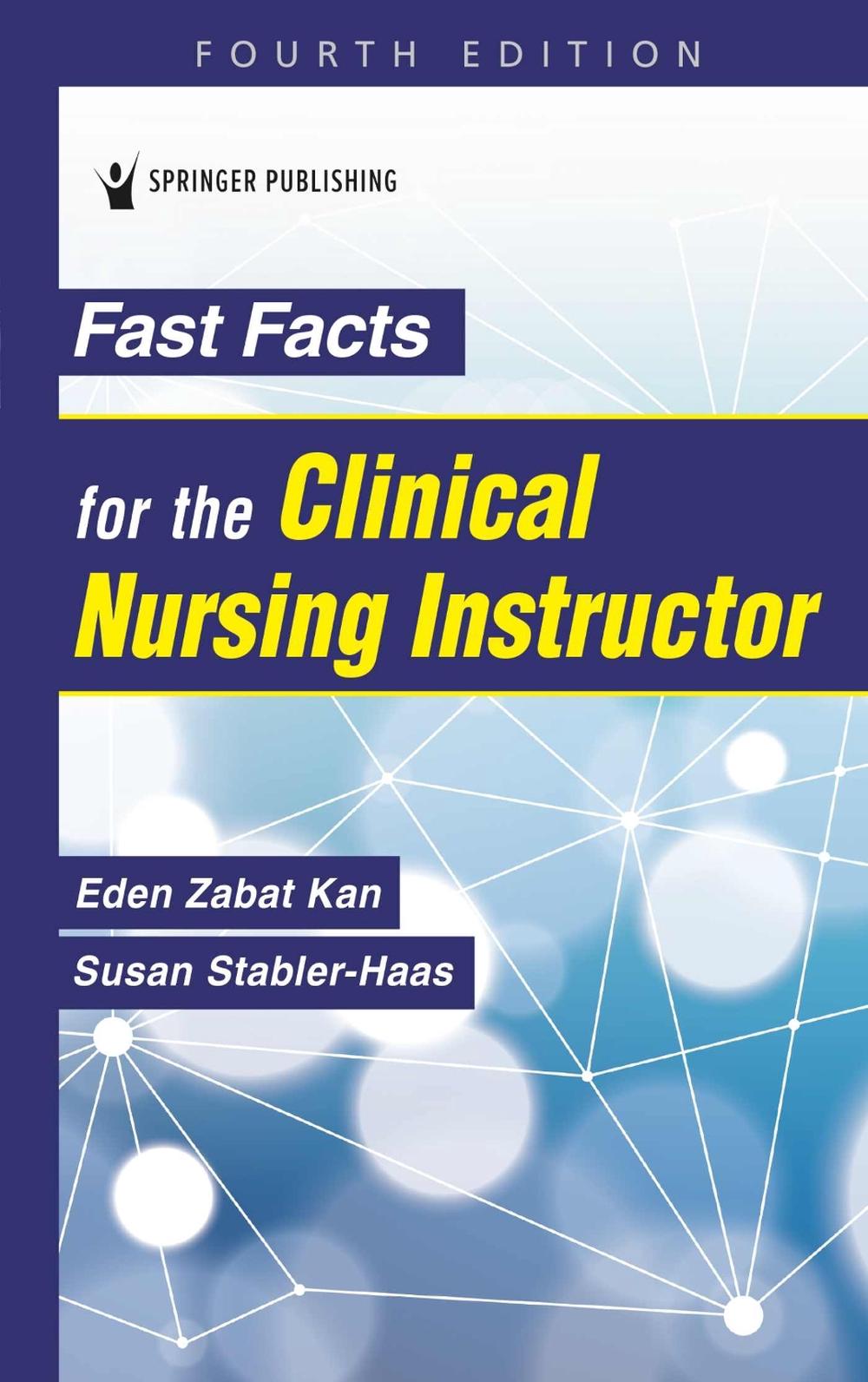 Fast Facts for the Clinical Nursing Instructor, 9780826157294