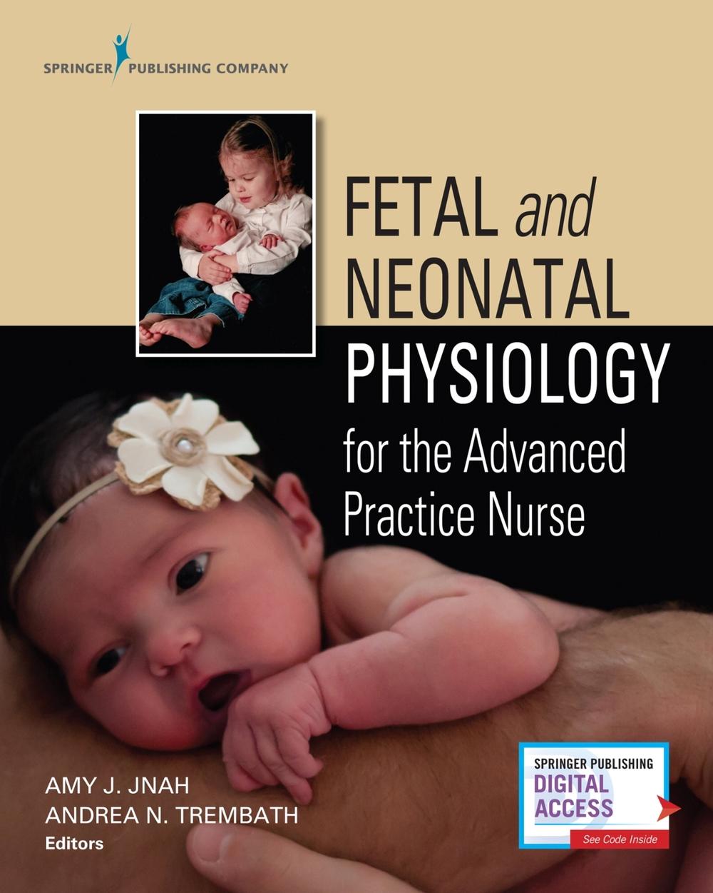 Fetal and Neonatal Physiology for the Advanced Practice Nurse, 9780826157317