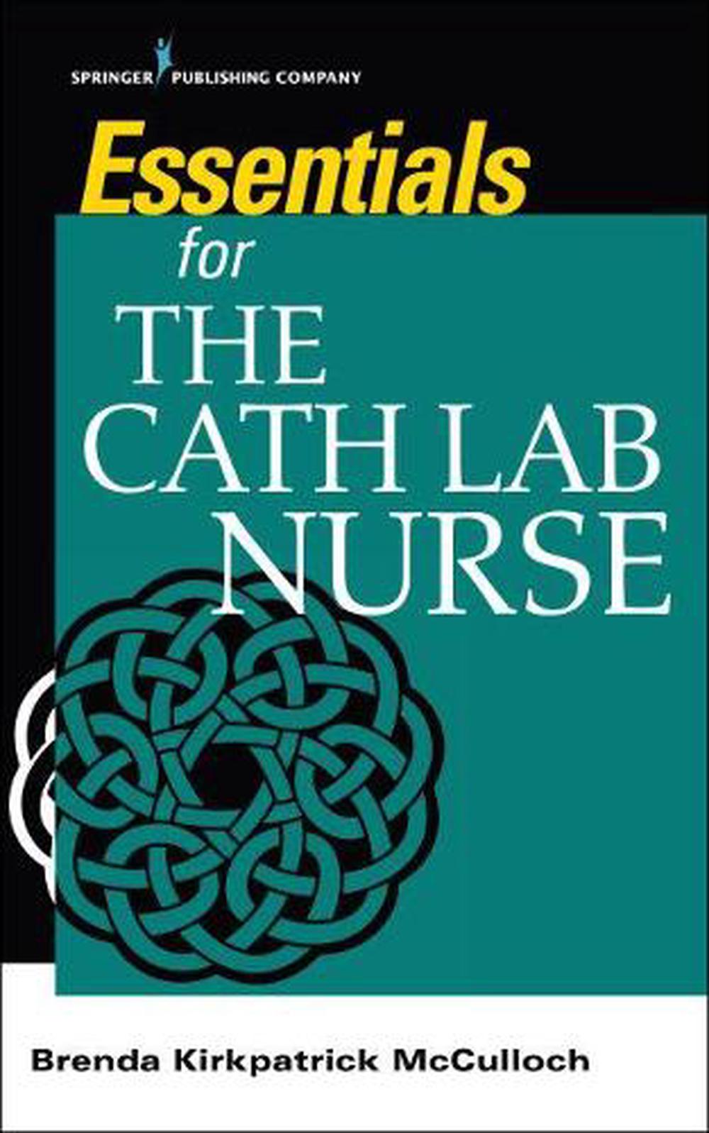 essentials-for-the-cath-lab-nurse-by-brenda-kirkpatrick-mcculloch