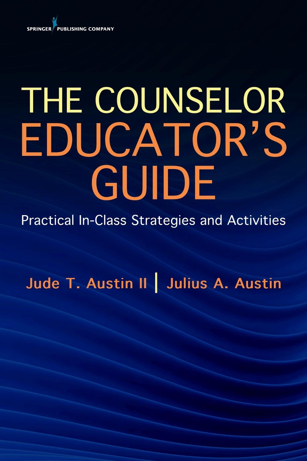 The Counselor Educator's Guide, 9780826162212