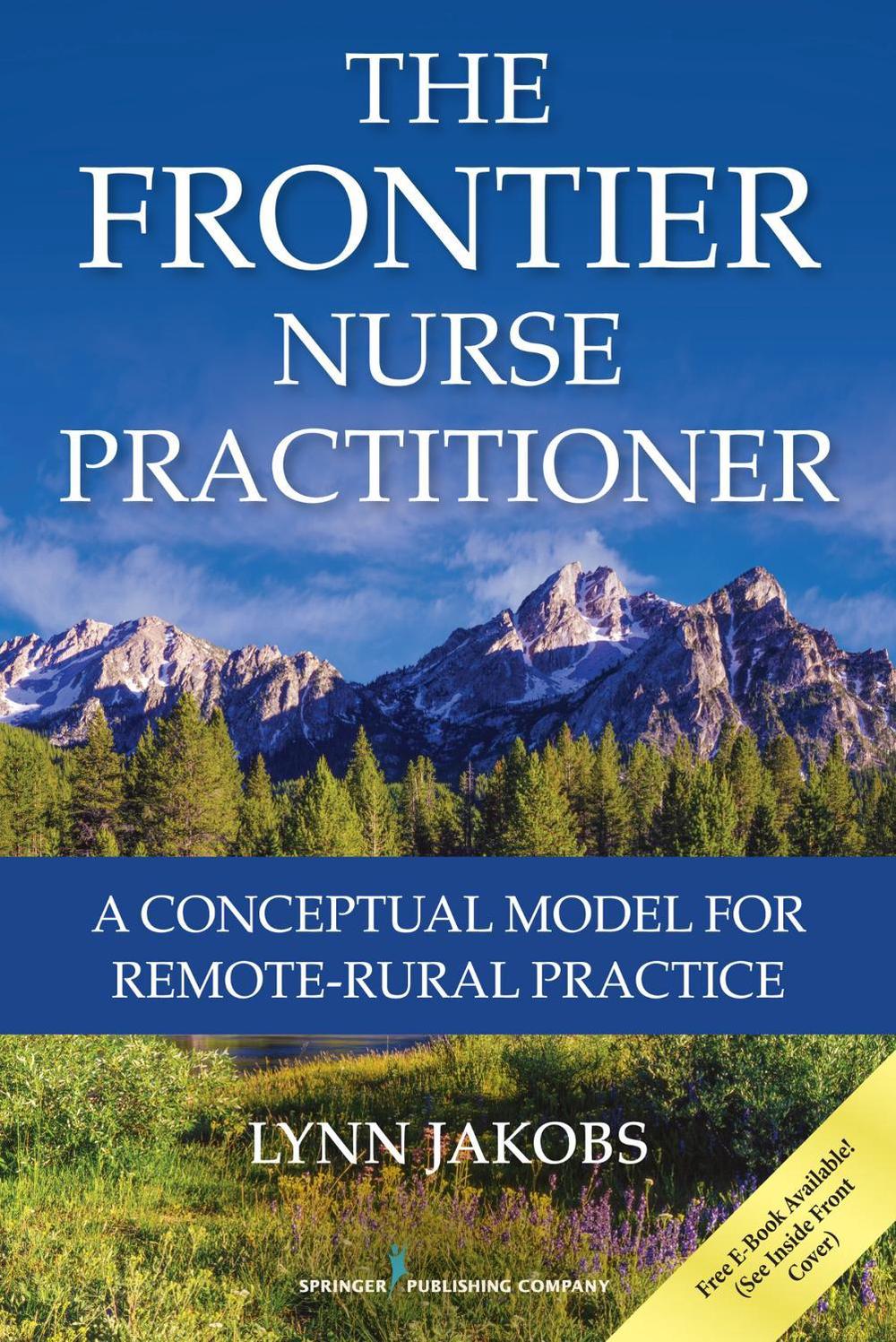 The Frontier Nurse Practitioner by Lynn Jakobs - ISBN: 9780826169112