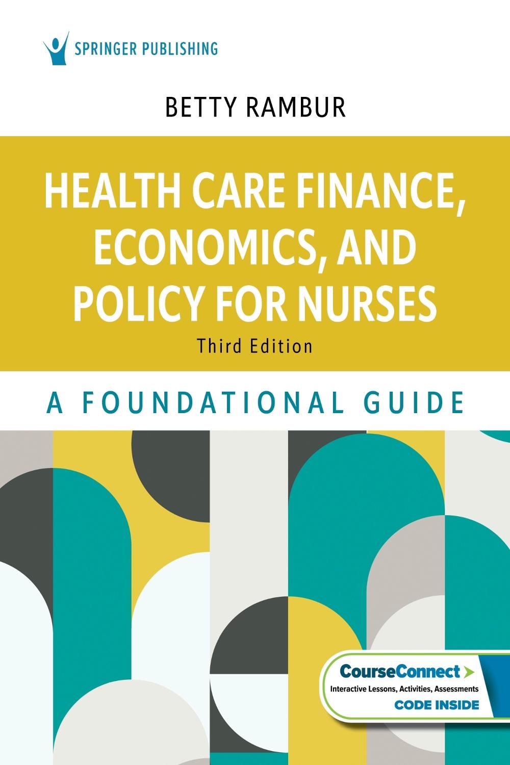 Health Care Finance, Economics, and Policy for Nurses, 9780826172358