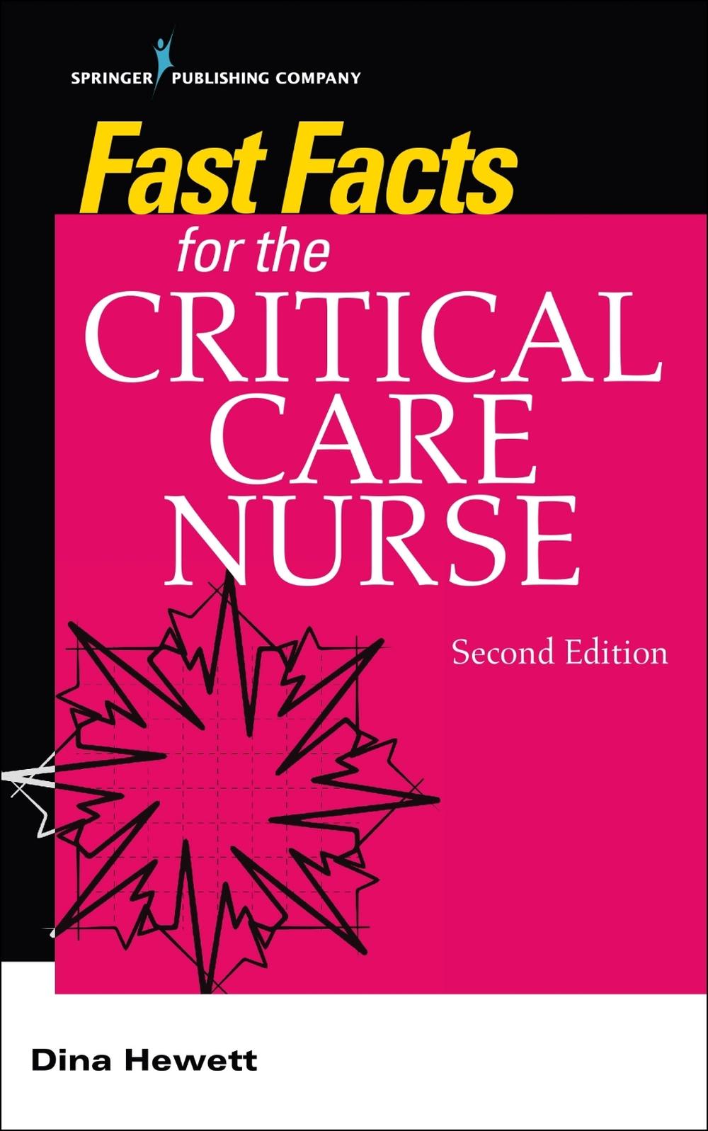 Fast Facts for the Critical Care Nurse, 9780826177162