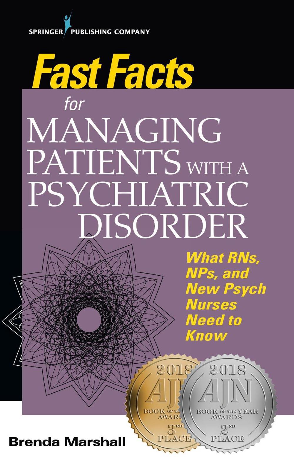 Fast Facts for Managing Patients with a Psychiatric Disorder, 9780826177742