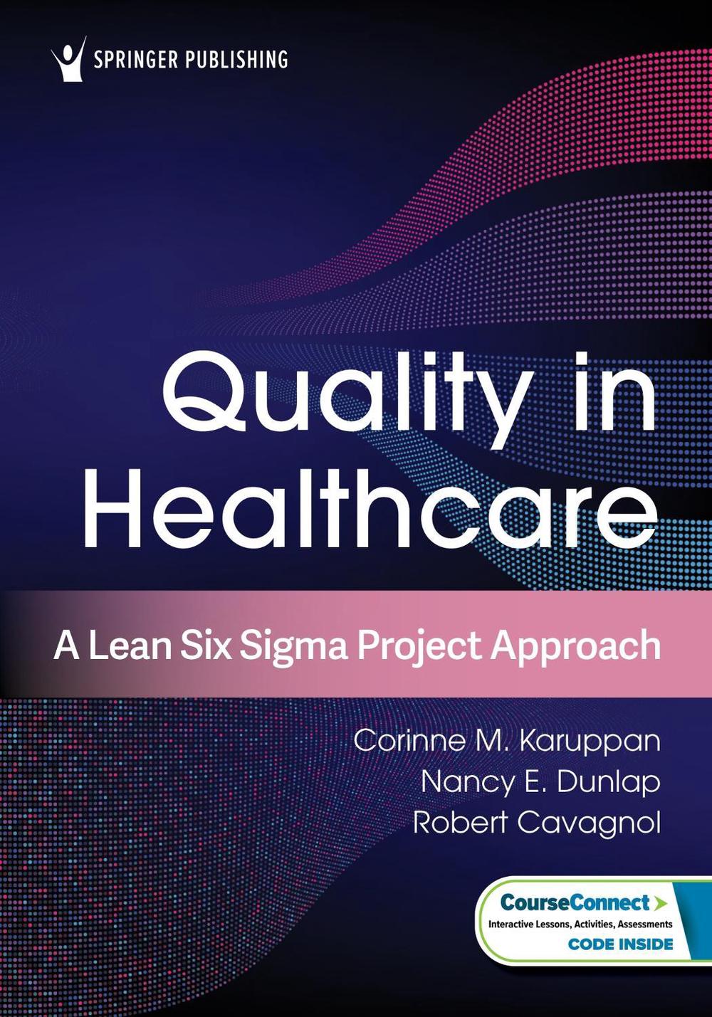 Quality in Healthcare by Corinne M. Karuppan - ISBN: 9780826179753