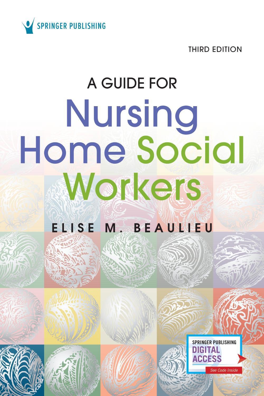 A Guide for Nursing Home Social Workers, Third Edition, 9780826182760