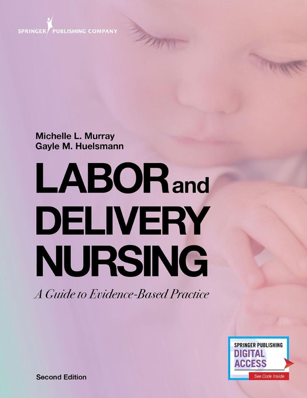 Labor and Delivery Nursing, Second Edition, 9780826184757