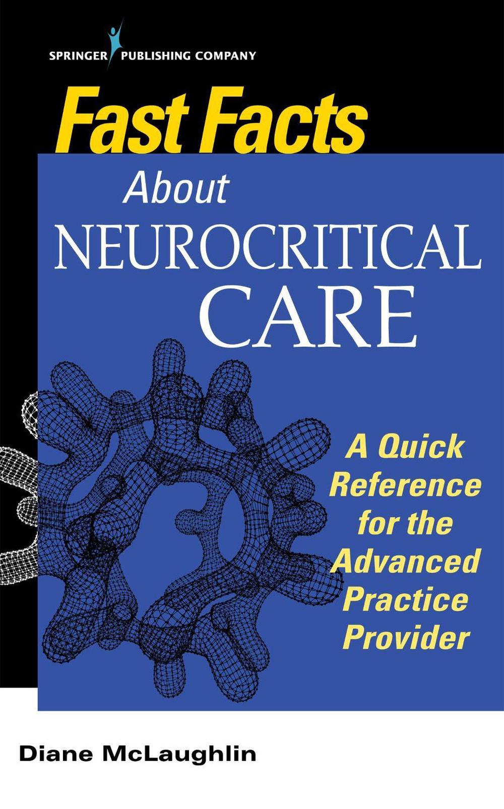 Fast Facts About Neurocritical Care, 9780826188199