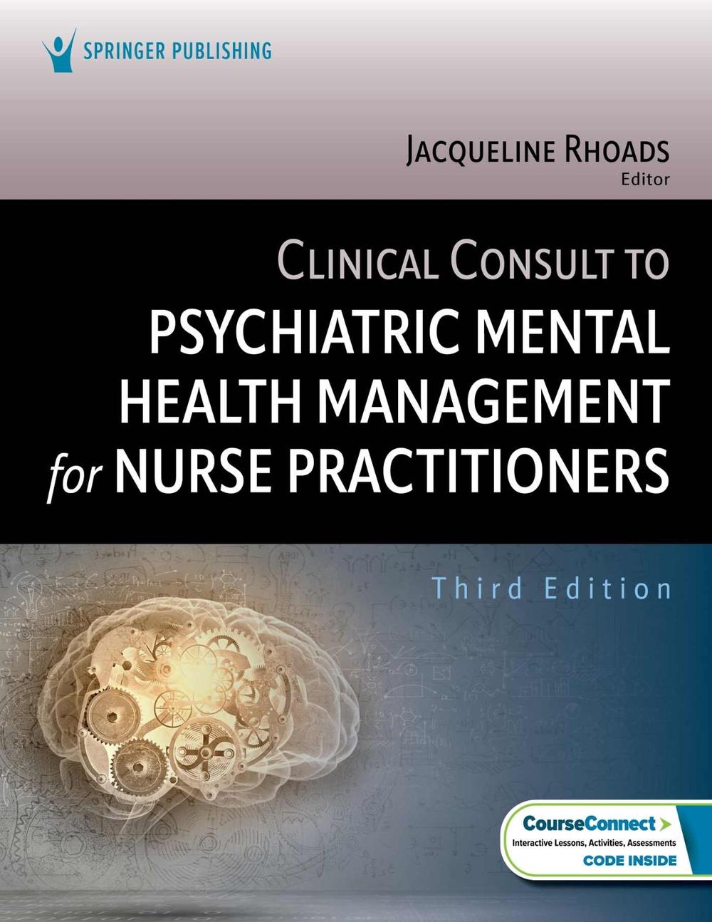 Clinical Consult to Psychiatric Mental Health Management for Nurse Practitioners, 9780826191281
