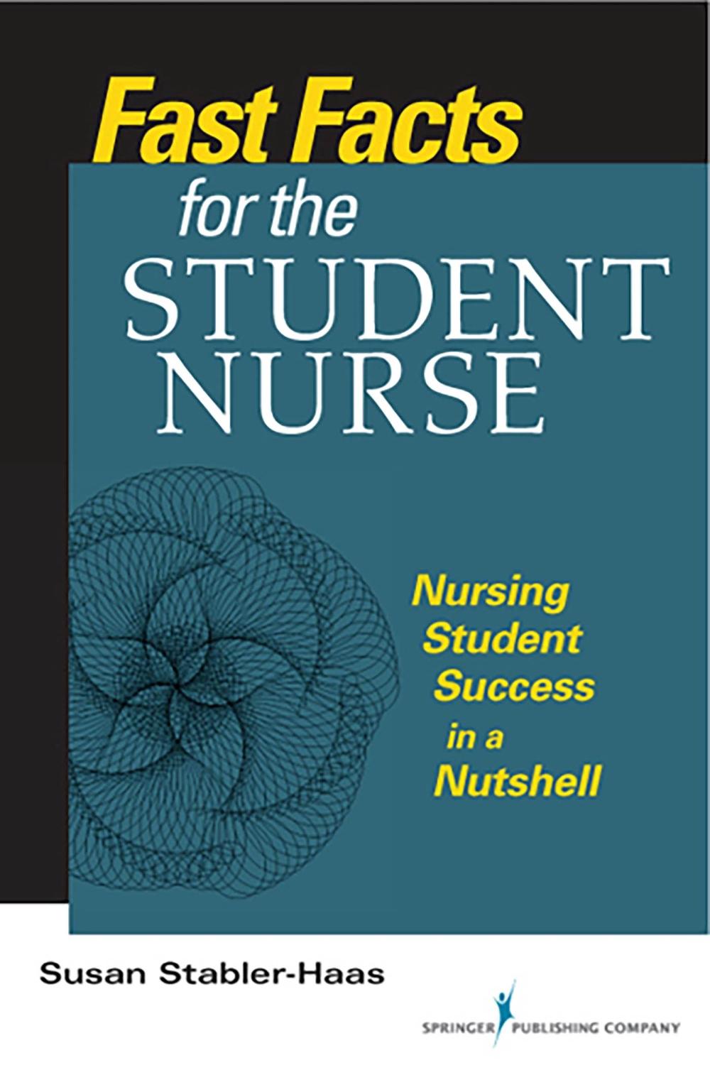 Fast Facts for the Student Nurse, 9780826193247