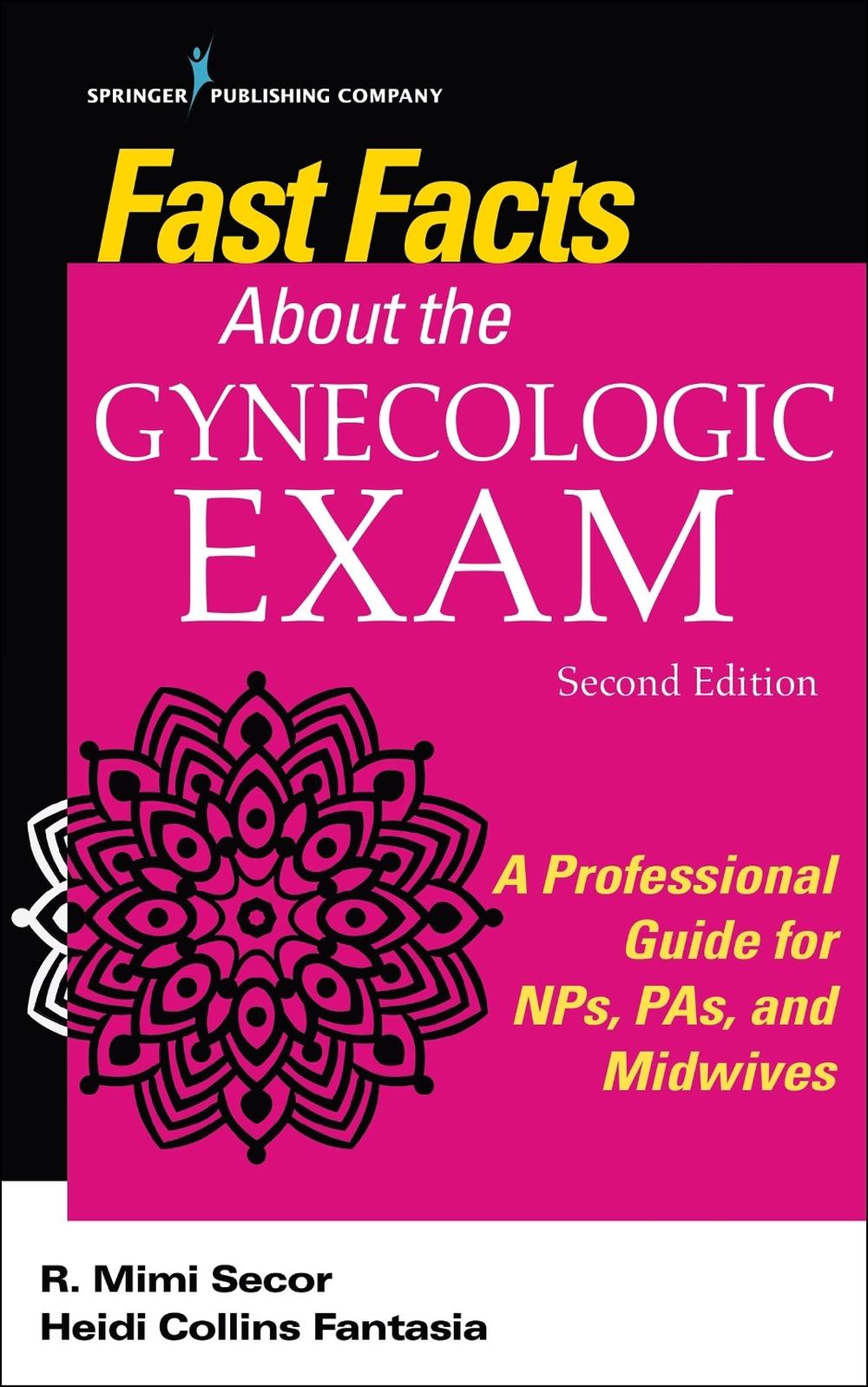 Fast Facts About the Gynecologic Exam, 9780826196088