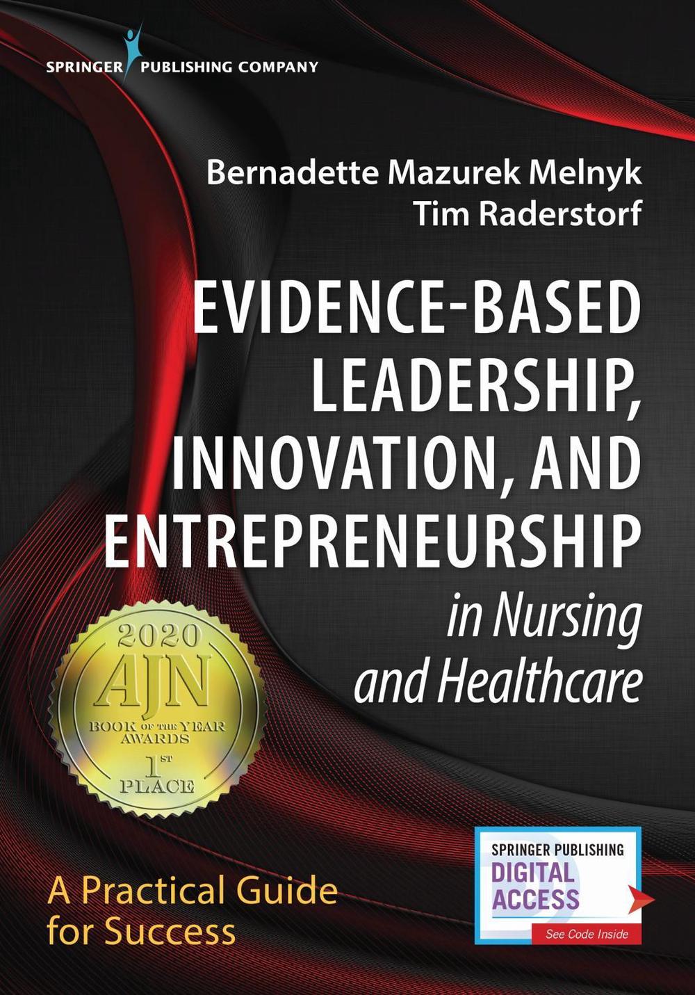 Evidence-Based Leadership, Innovation, and Entrepreneurship in Nursing and Healthcare, 9780826196187