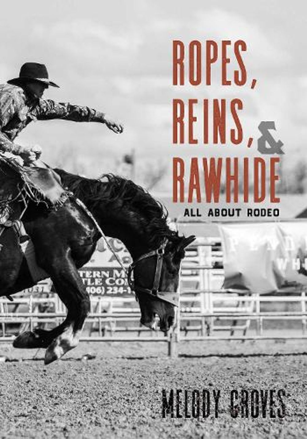 Ropes, Reins, and Rawhide by Melody Groves - ISBN: 9780826338235