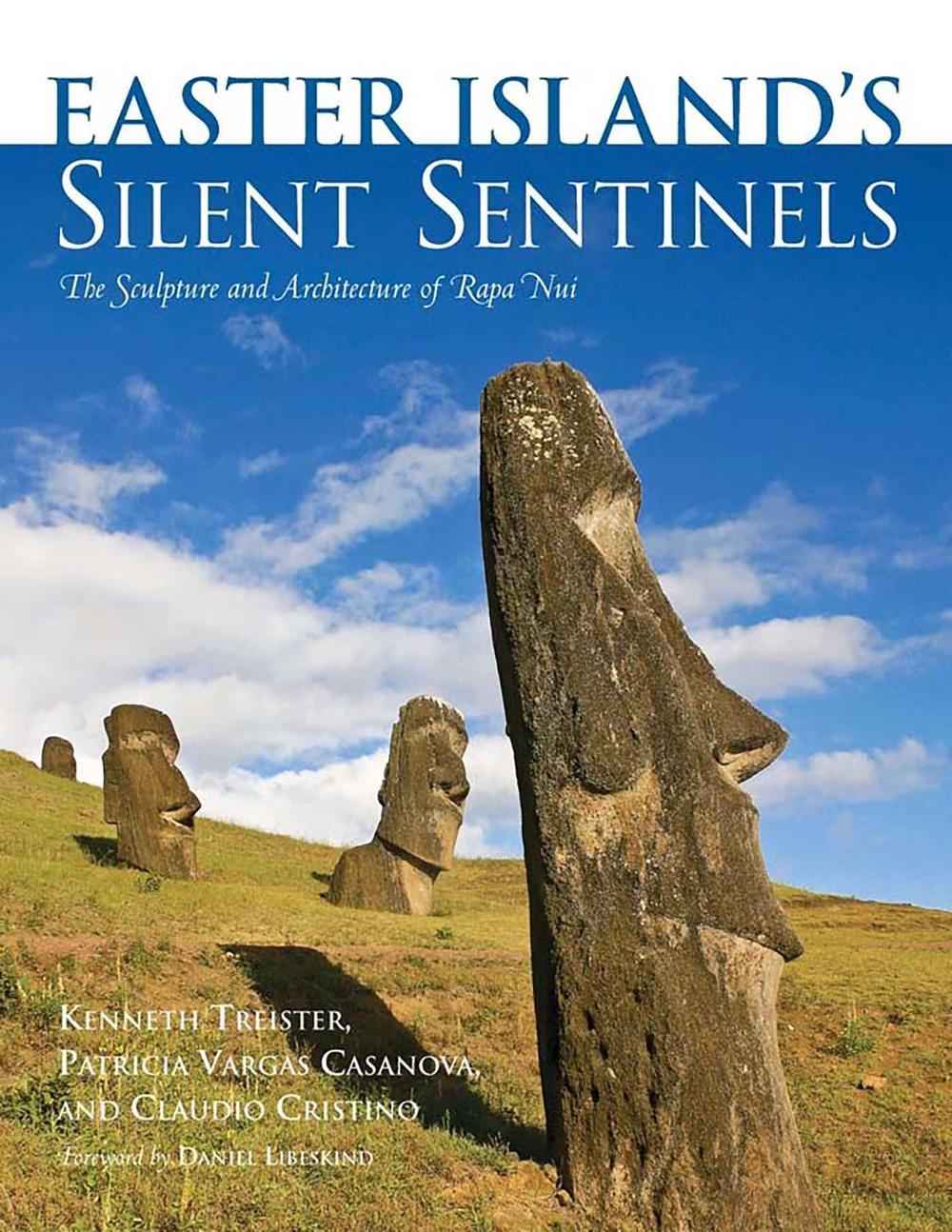 Easter Island's Silent Sentinels by Kenneth Treister - ISBN: 9780826352644