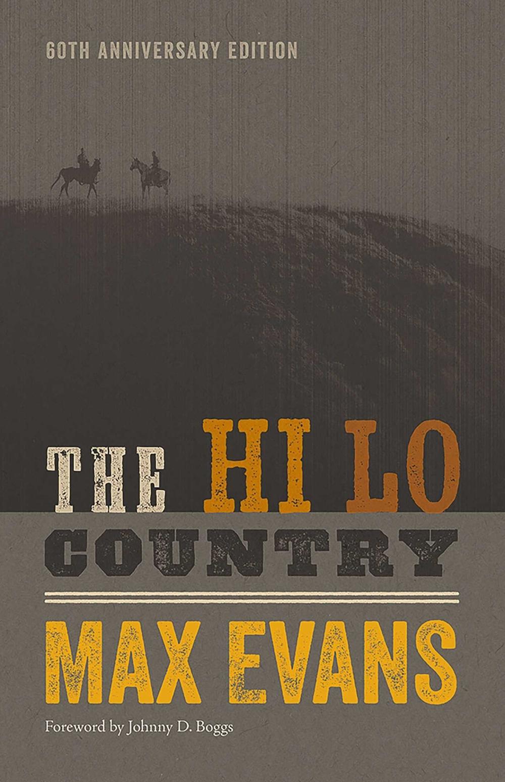 The Hi Lo Country, 60th Anniversary Edition by Max Evans - ISBN: 9780826362537