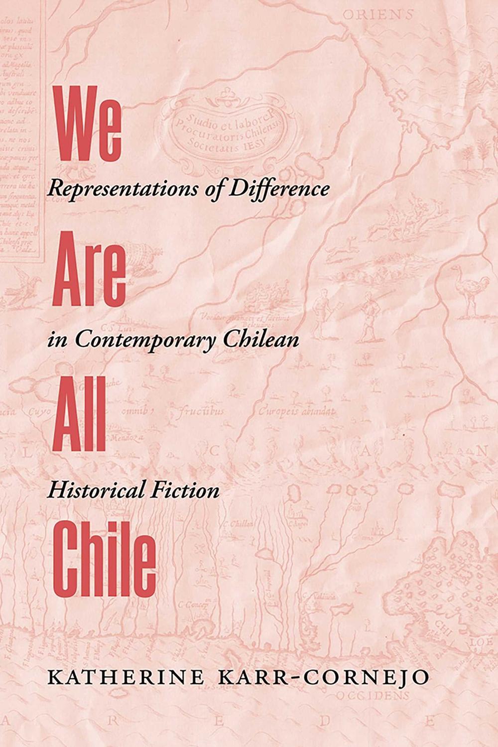 We Are All Chile, 9780826367884