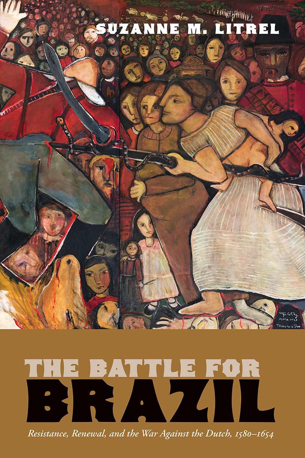 The Battle for Brazil by Suzanne M. Litrel - ISBN: 9780826369048