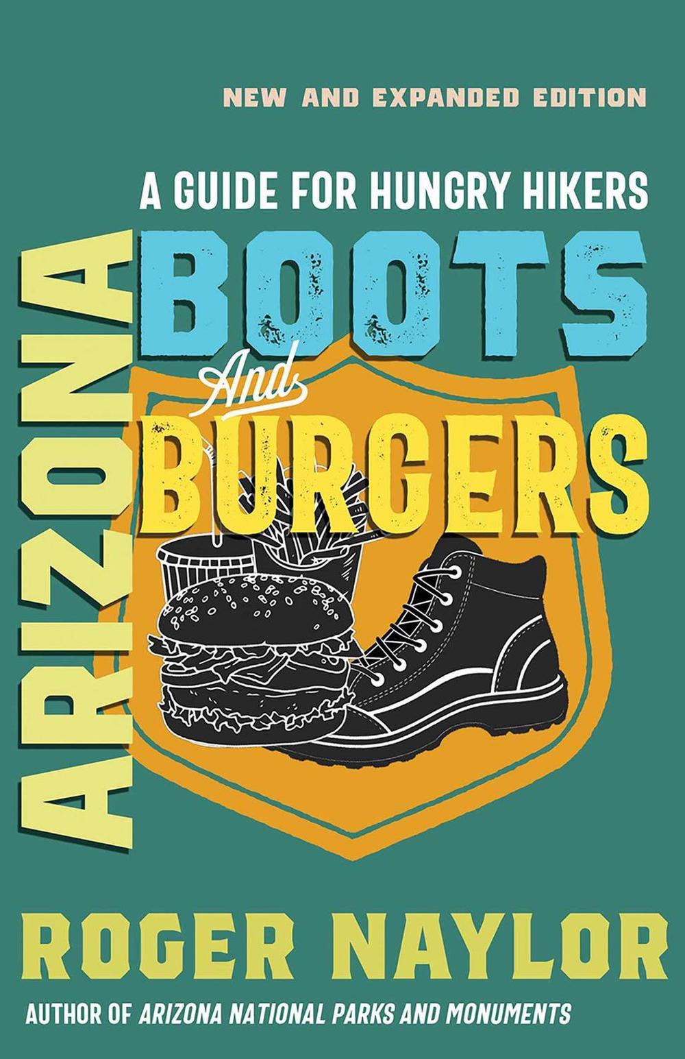 Arizona Boots and Burgers by Roger Naylor - ISBN: 9780826369079