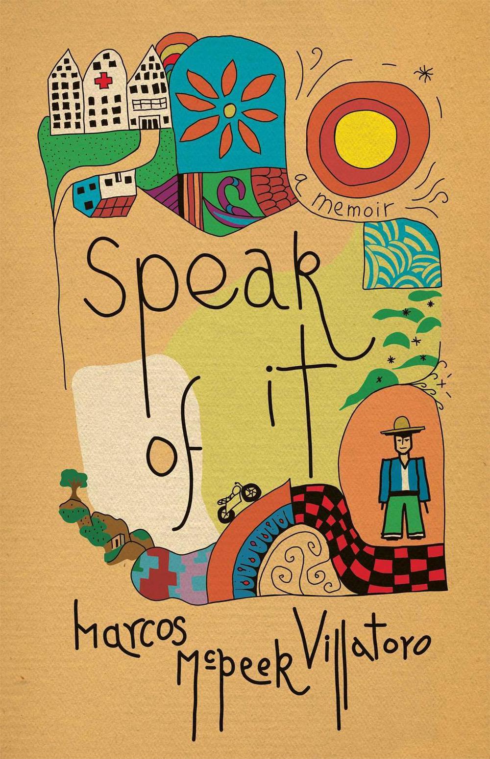 Speak of It by Marcos McPeek Villatoro - ISBN: 9780826369499
