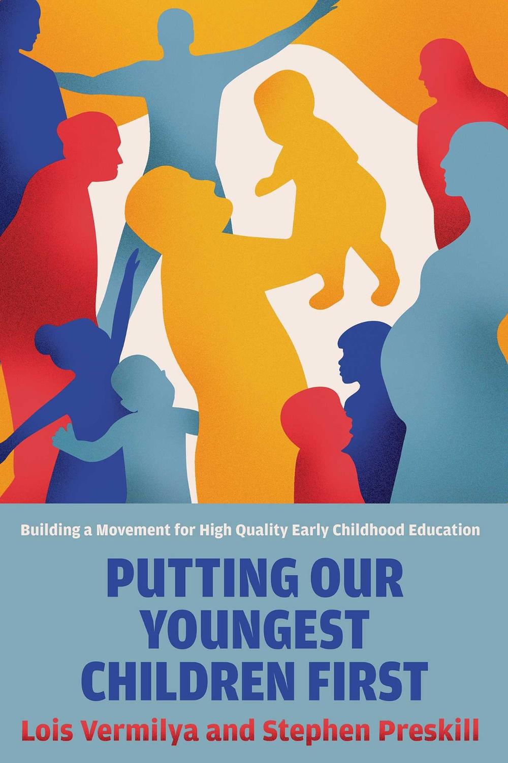 Putting Our Youngest Children First by Lois Vermilya - ISBN: 9780826369611