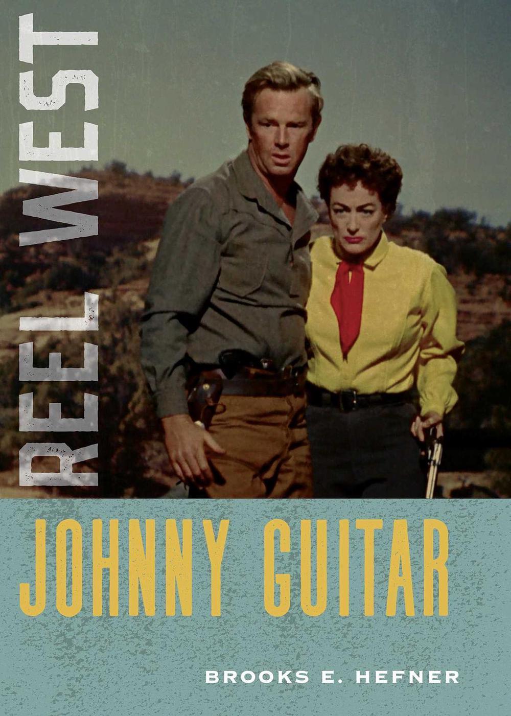 Johnny Guitar by Brooks E. Hefner - ISBN: 9780826369642