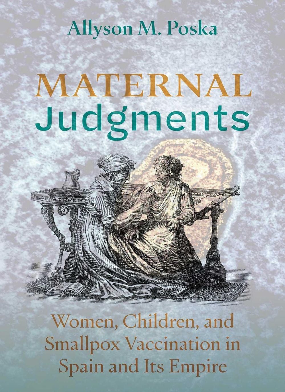 Maternal Judgments by Allyson M. Poska - ISBN: 9780826370051