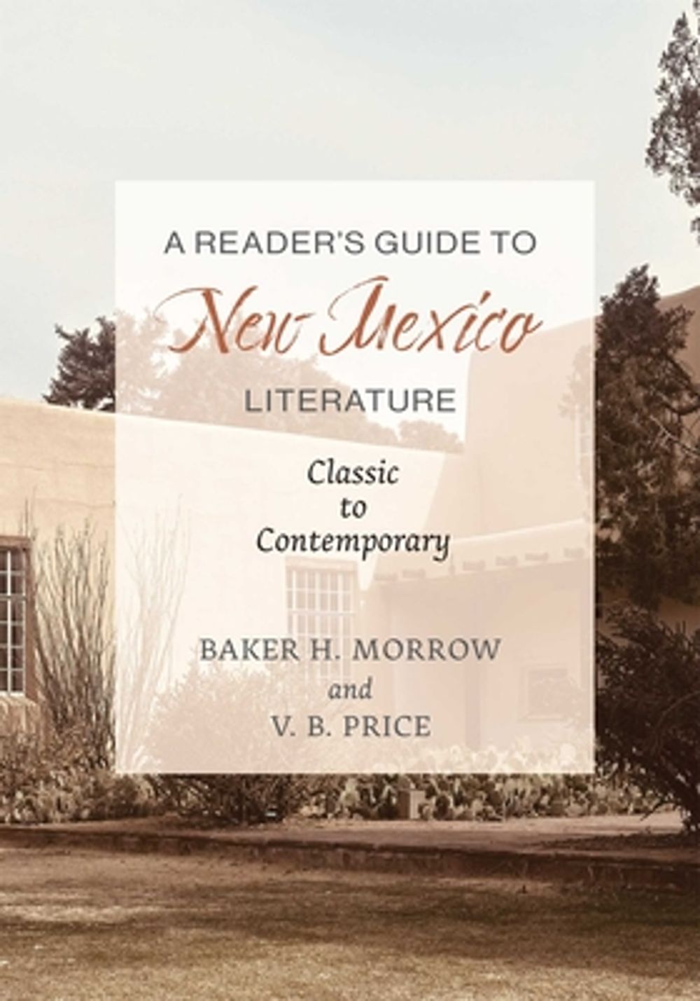 A Reader's Guide to New Mexico Literature by Baker H. Morrow - ISBN: 9780826370327