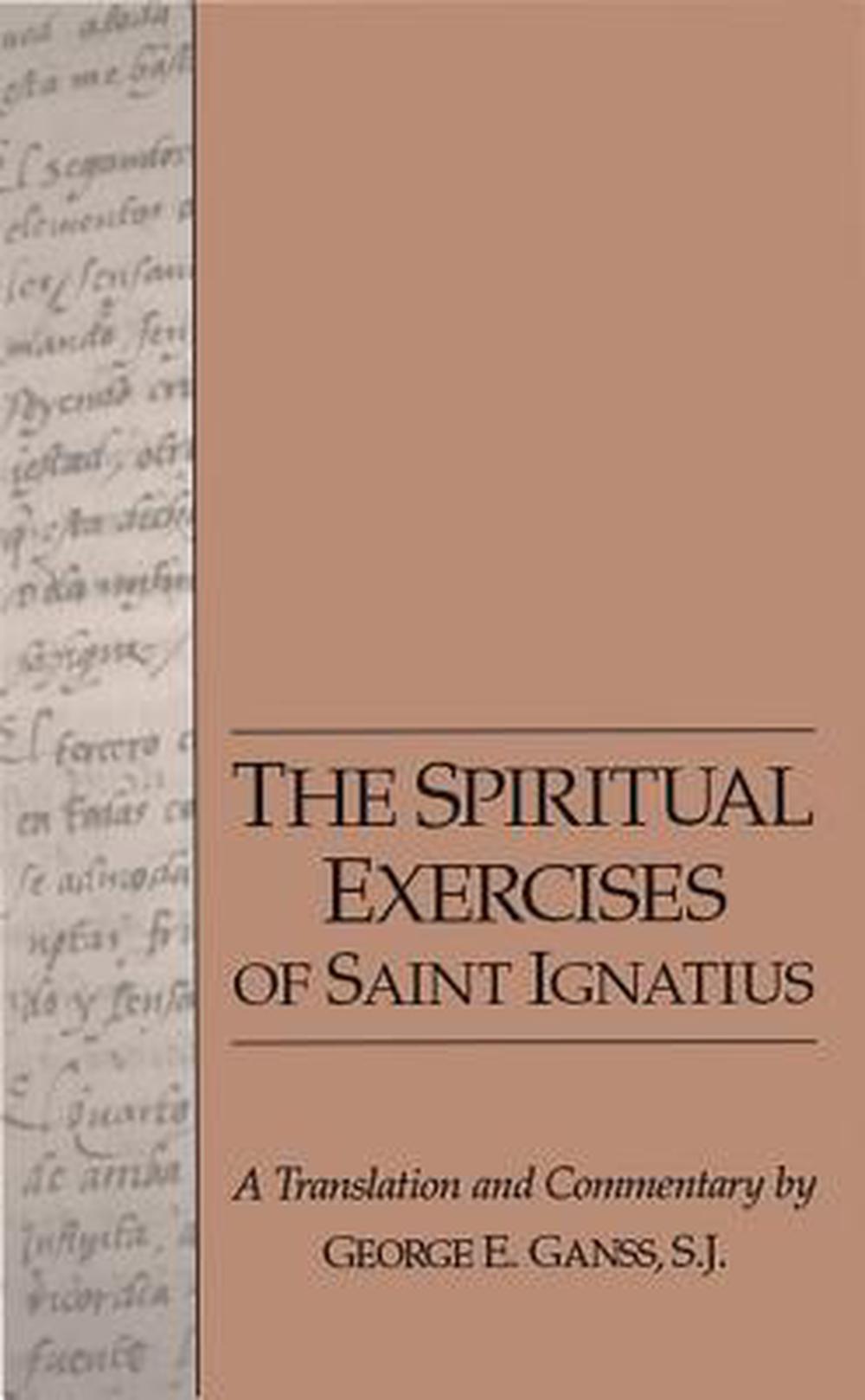 Spiritual Exercises of Saint Ignatius: A Translation and Commentary, 9780829407280