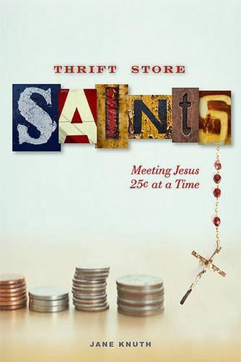 Thrift Store Saints, 9780829433012