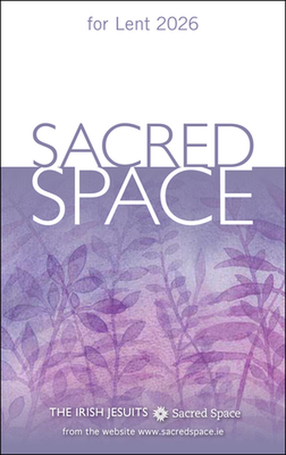 Sacred Space for Lent 2026 by The Irish Jesuits - ISBN: 9780829460018