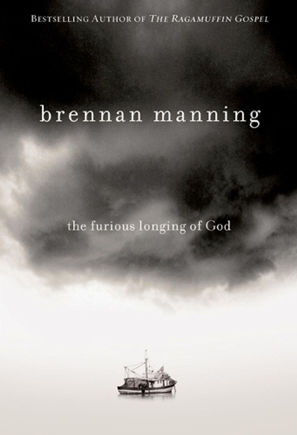 The Furious Longing of God by Brennan Manning - ISBN: 9780830789344