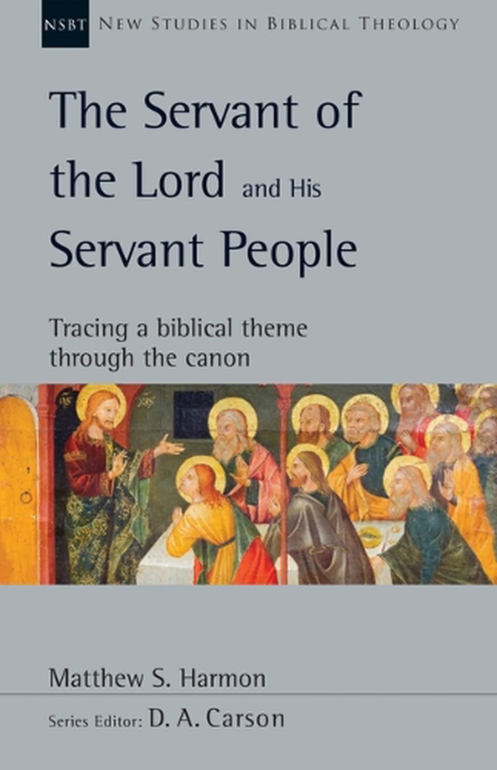 The Servant of the Lord and His Servant People, 9780830810352