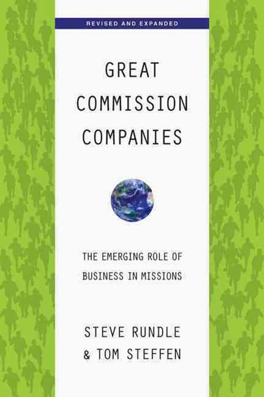 Great Commission Companies – The Emerging Role of Business in Missions ...