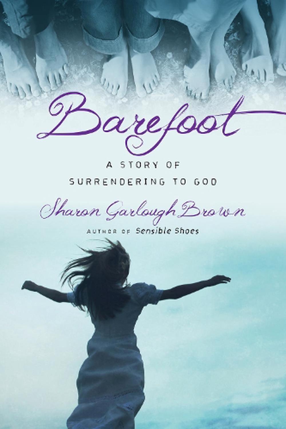 Barefoot – A Story of Surrendering to God, 9780830843213