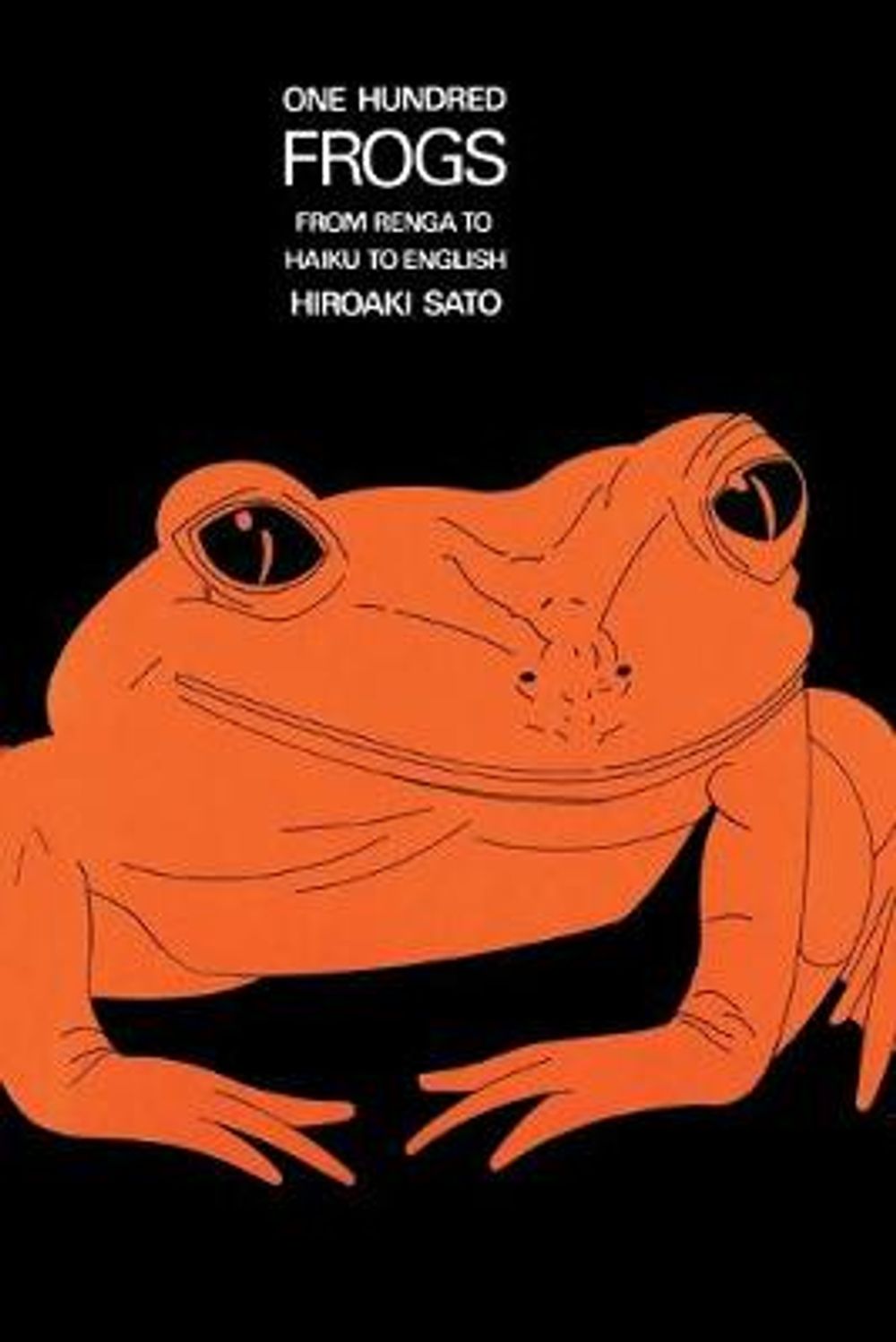 One Hundred Frogs by Hiroaki Sato - ISBN: 9780834801769