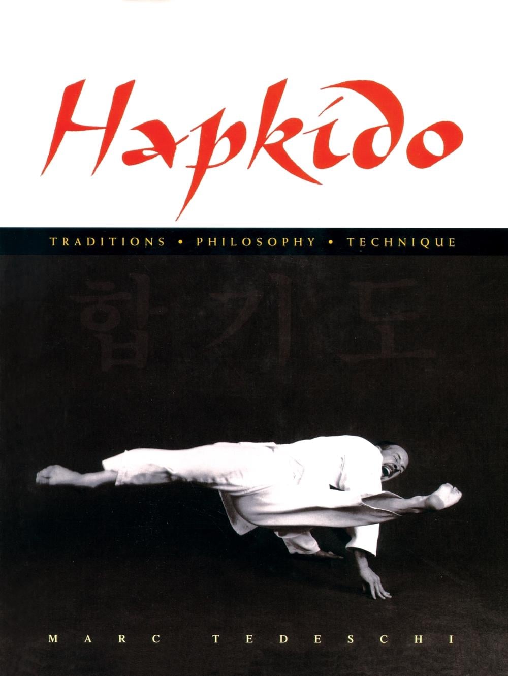 Hapkido by Marc Tedeschi - ISBN: 9780834804449