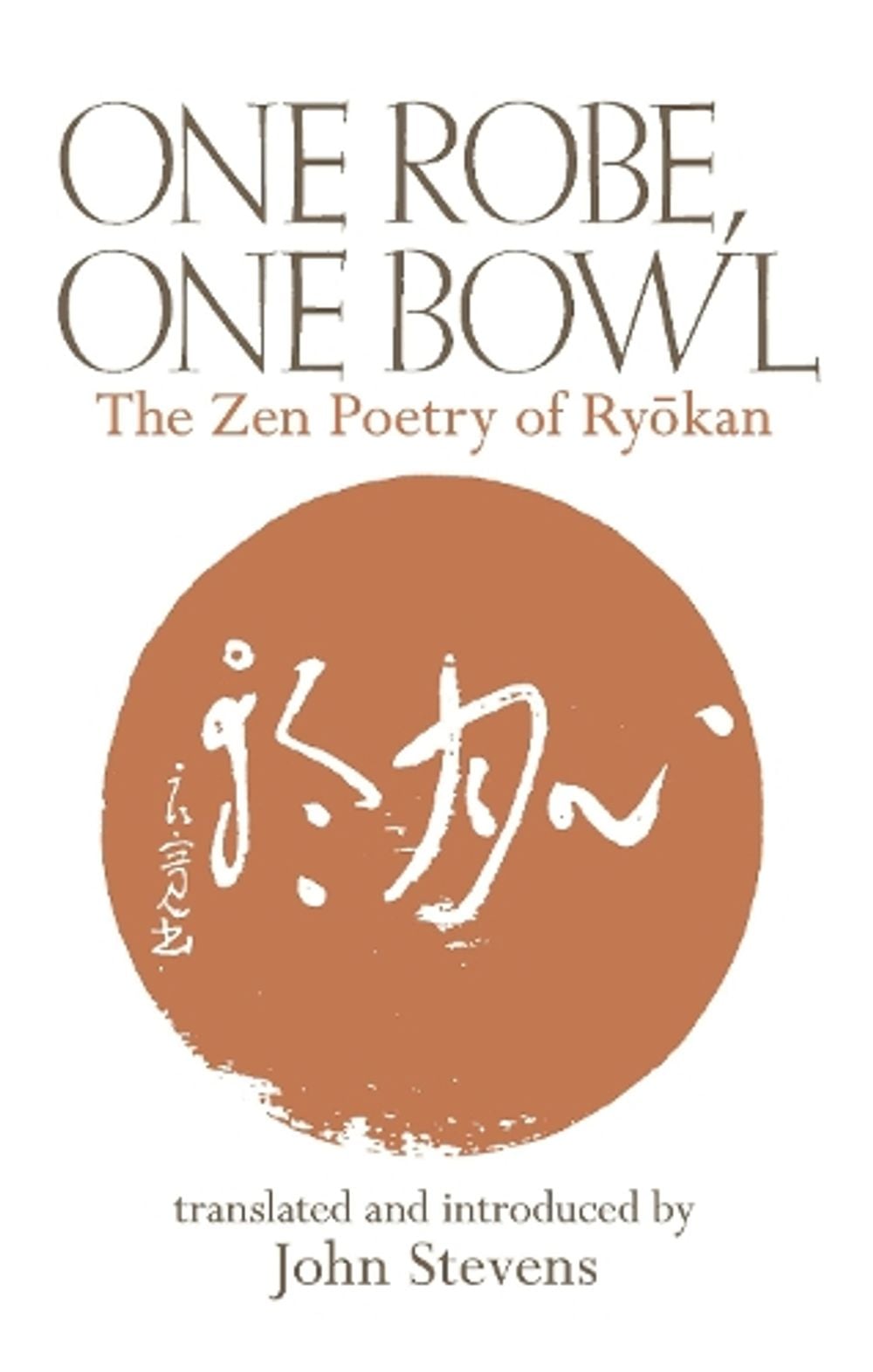 One Robe, One Bowl by John Stevens - ISBN: 9780834805705