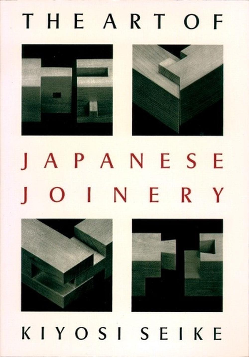 The Art of Japanese Joinery, 9780834815162