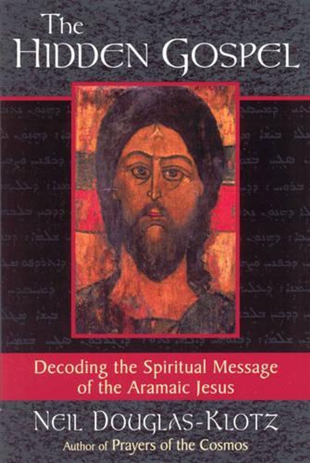 The Hidden Gospel by Neil Douglas-Klotz - ISBN: 9780835607957