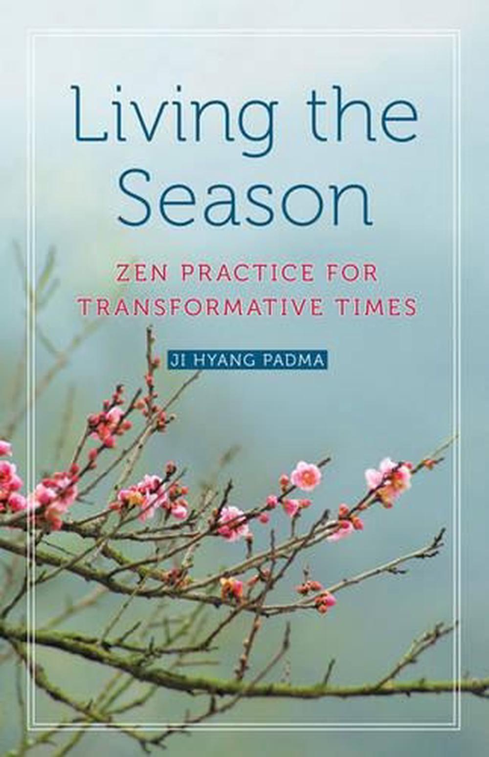 Living the Season by Ji Hyang Padma - ISBN: 9780835609197