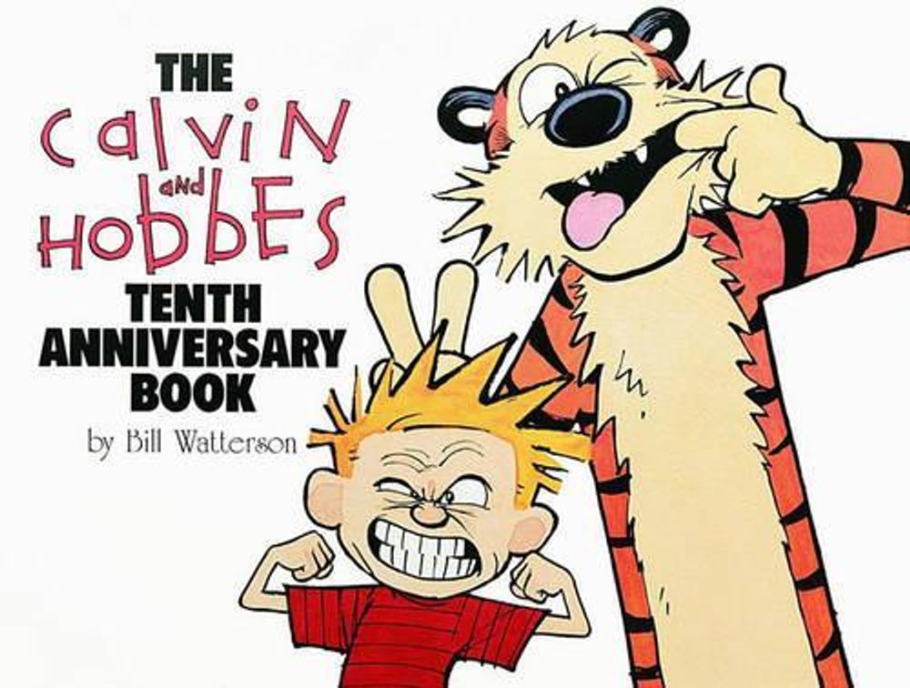 The Calvin and Hobbes Tenth Anniversary Book by Bill Watterson - ISBN: 9780836204384