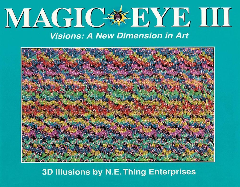 Magic Eye III: A New Dimension in Art by Magic Eye Inc - ISBN: 9780836270174