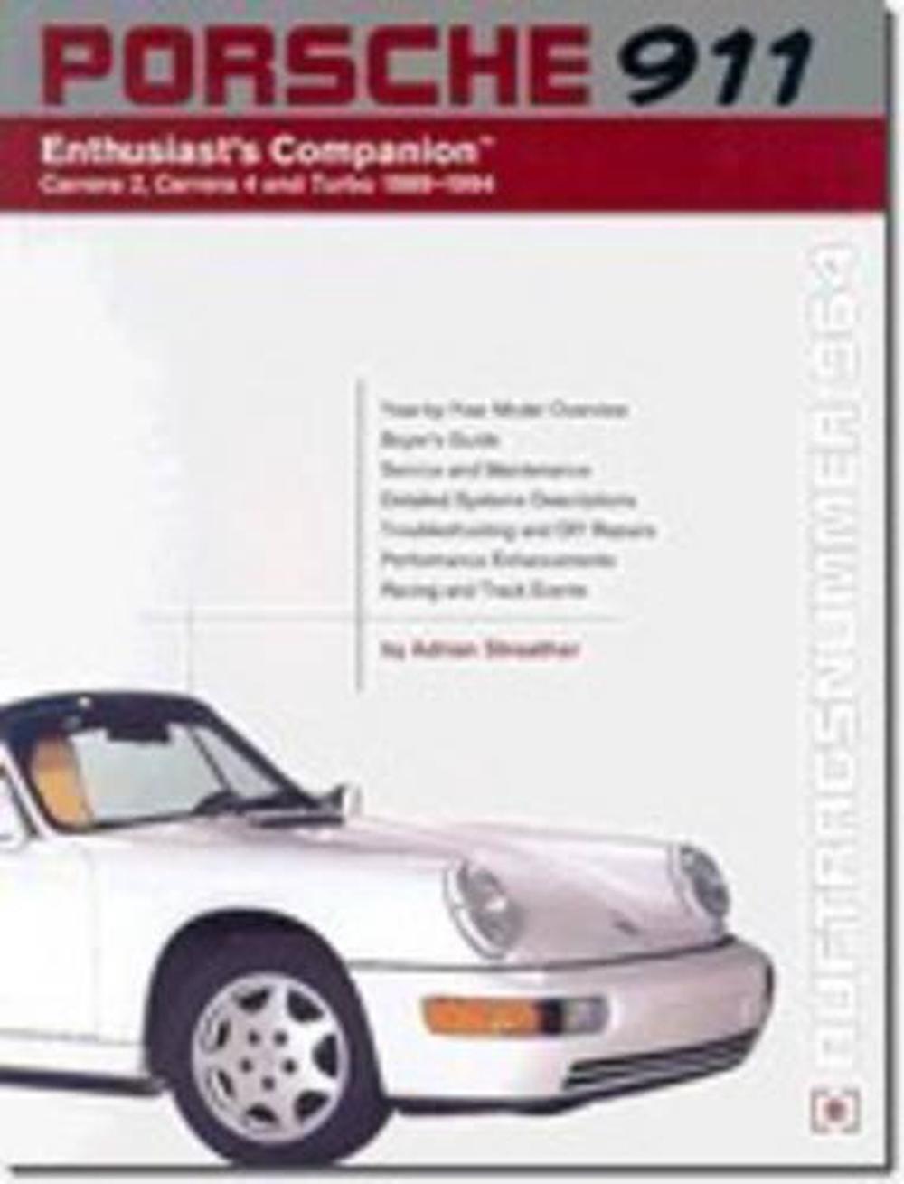 Porsche 911 Enthusiast's Companion by Adrian Streather - ISBN: 9780837602936